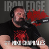 The Iron Edge - Ep.11, Niko Chaprales