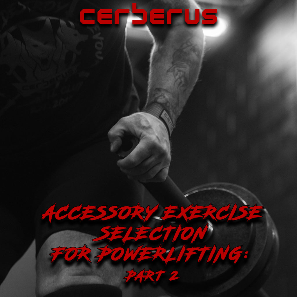 Accessory Exercise Selection For Powerlifting: Part 2