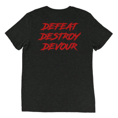 Defeat Destroy Devour T